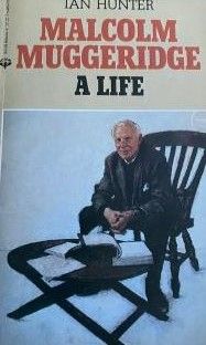 Malcolm Muggeridge : A Life