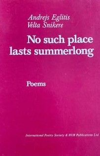 No such place lasts summerlong