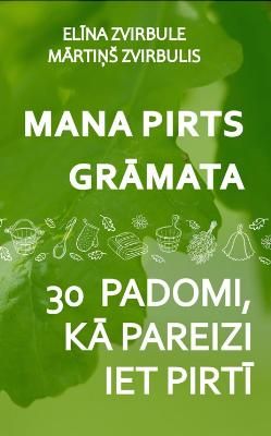 Mana pirts grāmata 30 padomi, kā pareizi iet pirtī