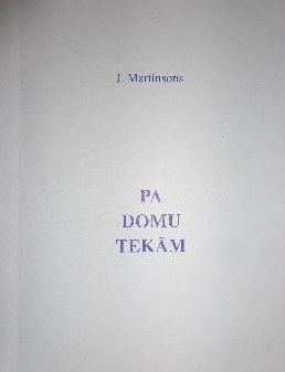 Pa domu tekām. Dienasgrāmata 1966 - 1996