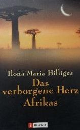 Das verborgene Herz Afrikas Hilliges