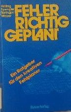 Fehler richtig geplant - Ein Ratgeber für den kreativen Fehlplaner
