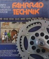Fahrradtechnik - Konstruktion Fertigung Instandsetzung