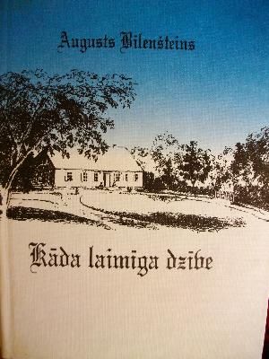 Kāda laimīga dzīve