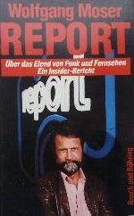 Report Über das Elend von Funk und Fernsehen Ein Insider - Bericht