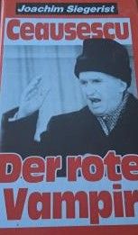 Ceausescu - der rote Vampir