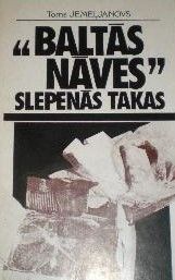 Baltās nāves slepenās takas