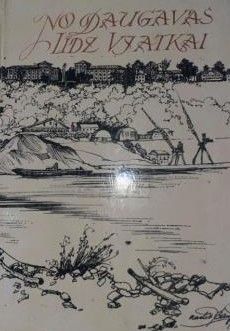 No Daugavas līdz Vjatkai