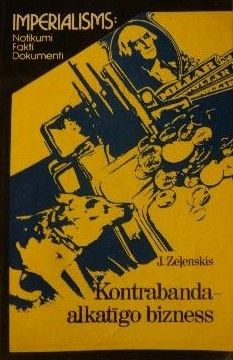 Kontrabanda - alkatīgo bizness