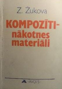 Kompozīti - nākotnes materiāli