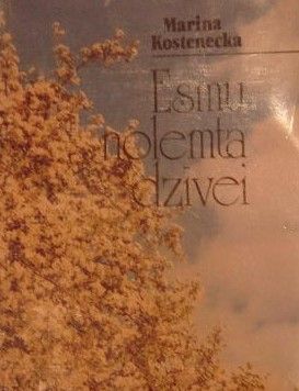 Esmu nolemta dzīvei