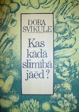 Kas kādā slimībā jāēd?