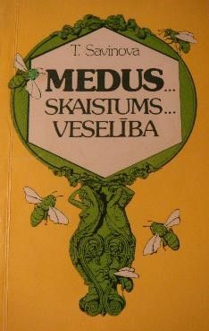 Medus-- skaistums-- veselība