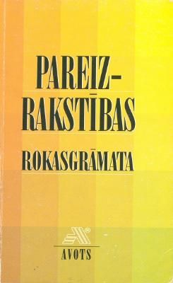 Latviešu valodas pareizrakstības rokasgrāmata