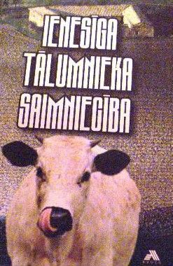 Ienesīga tālumnieka saimniecība