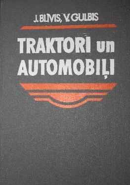 Traktori un automobiļi