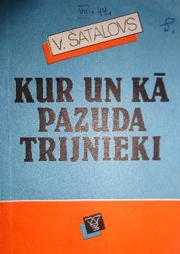 Kur un kā pazuda trijnieki