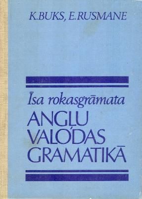 Īsa rokasgrāmata angļu valodas gramatikā