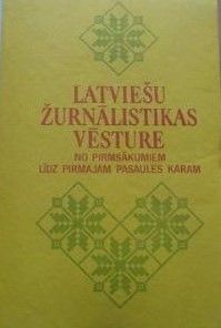 Latviešu žurnālistikas vēsture