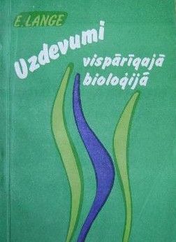 Uzdevumi vispārīgajā bioloģijā