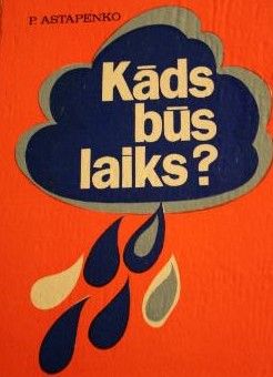 Kāds būs laiks?