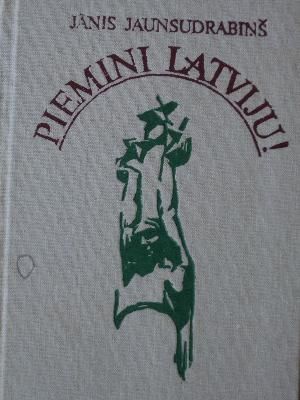 Piemini Latviju!