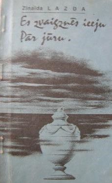 Es zvaigznēs ieeju pār jūru