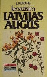 Iepazīsim Latvijas augus II