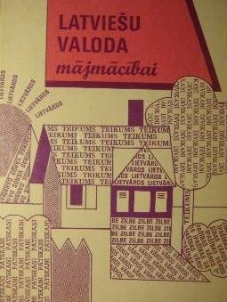 Latviešu valoda mājmācībai