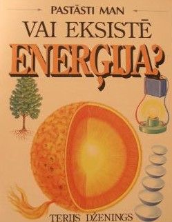 Vai eksistē enerģija?