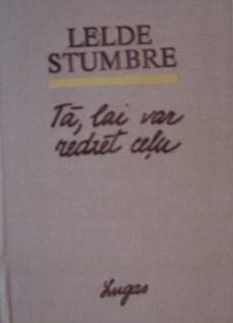 Tā, lai var redzēt ceļu