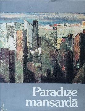 Paradīze mansardā