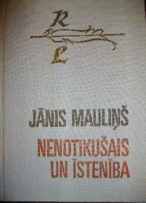 Nenotikušais un īstenība