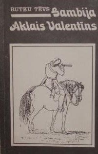 Gambija. Aklais Valentīns