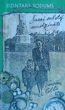 Savai valstij audzināts