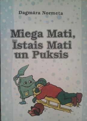 Miega Mati, Īstais Mati un Puksis