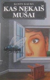 Kas nekaiš mušai