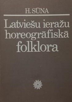 Latviešu ieražu horeogrāfiskā folklora
