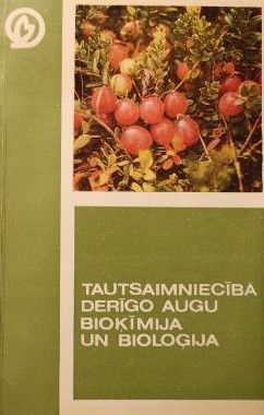 Tautsaimniecībā derīgo augu bioķīmija un bioloģija