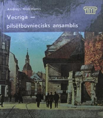 Vecrīga - pilsētbūvniecības ansamblis