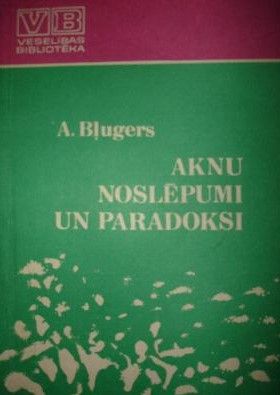 Aknu noslēpumi un paradoksi