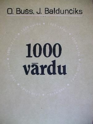 1000 vārdu latviešu valodas leksikas minimums ar tulkojumu krievu un angļu valodā