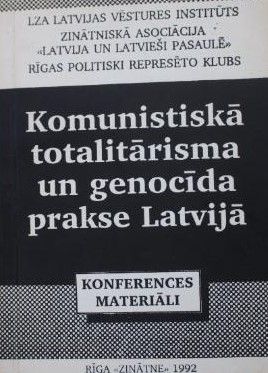 Komunistiskā totalitārisma un genocīda prakse Latvijā