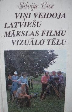 Viņi veidoja latviešu mākslas filmu vizuālo tēlu
