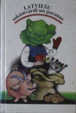 Latviešu sakāmvārdi un parunas