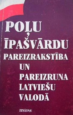 Poļu īpašvārdu pareizrakstība un pareizruna latviešu valodā