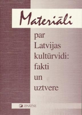 Materiāli par Latvijas kultūrvidi