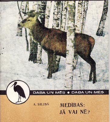 Medības: jā vai nē?