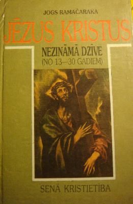 Jēzus Kristus nezināmā dzīve (no 13 - 30 gadiem)