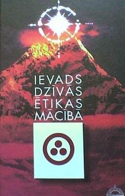 Ievads dzīvās ētikas mācībā